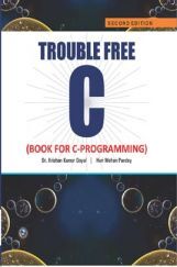 Trouble Free C (Book for C-Programming)