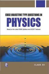 CBSE Objective Type Questions - Physics - XII CBSE Objective Type Questions - Physics - XII