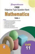Comprehensive CBSE Objective Type Question Bank Mathematics XI  (Term-I)