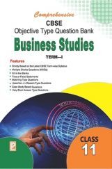Comprehensive CBSE Objective Type Question Bank Business Studies XI (Term-I) Comprehensive CBSE Objective Type Question Bank Business Studies XI (Term-I)