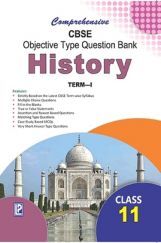 Comprehensive CBSE Objective Type Question Bank History XI (Term-I) Comprehensive CBSE Objective Type Question Bank History XI (Term-I)