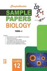 Comprehensive Sample Papers Biology XII (Term-I) Comprehensive Sample Papers Biology XII (Term-I)