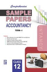 Comprehensive Sample Papers Accountancy (Term-I) For Class-12 Comprehensive Sample Papers Accountancy (Term-I) For Class-12