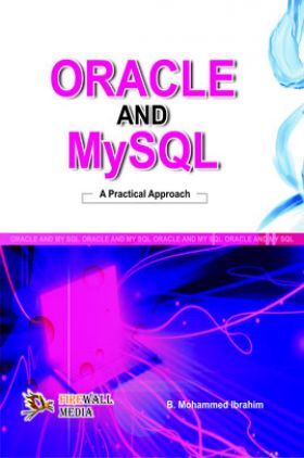 Oracle And Mysql - A Practical Approach By B. Mohamed Ibrahim
