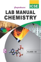Comp. Lab Manual Chemistry IX (ICSE Board) Comp. Lab Manual Chemistry IX (ICSE Board)