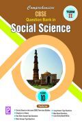Comprehensive CBSE Question Bank in Social Science X (Term-II ) Comprehensive CBSE Question Bank in Social Science X (Term-II )