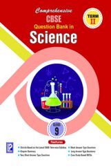 Comprehensive CBSE Question Bank in Science IX (Term-II ) Comprehensive CBSE Question Bank in Science IX (Term-II )