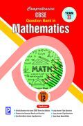 Comprehensive CBSE Question Bank in Mathematics-XII (Term-II) Comprehensive CBSE Question Bank in Mathematics-XII (Term-II)