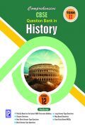 Comprehensive CBSE Question Bank in History XII (TERM-II) Comprehensive CBSE Question Bank in History XII (TERM-II)