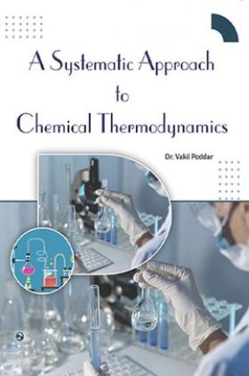 A systematic Approach To Chemical Thermodynamics