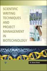 Scientific Wrinting Techniques And Project Management In Biotechnology By Dr. Simmi Kharb Scientific Wrinting Techniques And Project Management In Biotechnology By Dr. Simmi Kharb