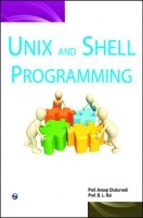 Unix And Shell Programming By Anoop Chaturvedi, B.L. Rai Unix And Shell Programming By Anoop Chaturvedi, B.L. Rai
