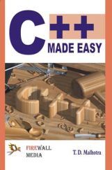 C++ Made Easy By T. D. Malhotra C++ Made Easy By T. D. Malhotra