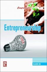 Comprehensive Entrepreneurship Class-XII Comprehensive Entrepreneurship Class-XII