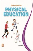 Comprehensive Physical Education Class-XI Comprehensive Physical Education Class-XI