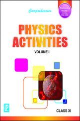 Comprehensive Physics Activities Class-XI Vol I & II Comprehensive Physics Activities Class-XI Vol I & II