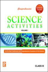 Comprehensive Science Activities Vol.I Class-IX Comprehensive Science Activities Vol.I Class-IX