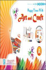 Happy Times With Art and Craft A Happy Times With Art and Craft A