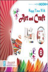 Happy Times With Art and Craft B Happy Times With Art and Craft B