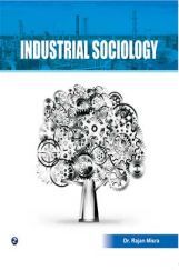 Industrial Sociology Industrial Sociology