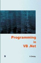 Programming in VB .Net Programming in VB .Net