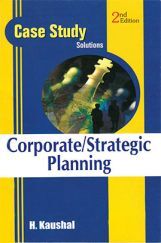 Case Study Solutions Corporate/Strategic Planning Case Study Solutions Corporate/Strategic Planning