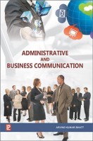 Administrative And Business Communication Administrative And Business Communication