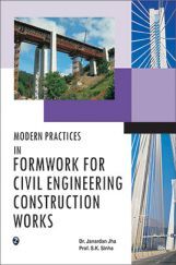 Modern Practice In Formwork For Civil Engineering Construction Works Modern Practice In Formwork For Civil Engineering Construction Works