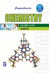 Comprehensive Chemistry XII (Volume I And II) Comprehensive Chemistry XII (Volume I And II)