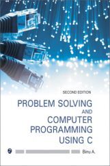 Problem Solving And Computer Programming Using C Problem Solving And Computer Programming Using C