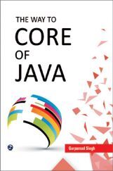 The Way To Core Of Java The Way To Core Of Java