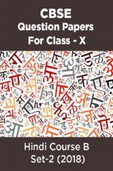 CBSE Question Papers For Class - X Hindi Course B Set-2 (2018) CBSE Question Papers For Class - X Hindi Course B Set-2 (2018)