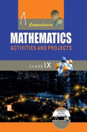 Comprehensive Mathematics Activities And Projects For Class IX (2018 Edition)