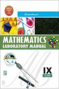 Comprehensive Mathematics Laboratory Manual For Class IX (2018 Edition)
