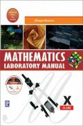 Comprehensive Mathematics Laboratory Manual For Class X (2018 Edition)