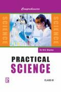 Comprehensive Practical Science For Class IX (2018 Edition)