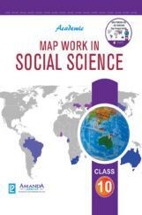 Academic Map Work In Social Science For Class X (2018 Edition) Academic Map Work In Social Science For Class X (2018 Edition)