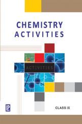 Chemistry Activities For Class IX (2018 Edition) Chemistry Activities For Class IX (2018 Edition)