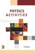 Physics Activities For Class X (2018 Edition)