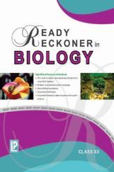 Ready Reckoner In Biology For Class - XII Ready Reckoner In Biology For Class - XII