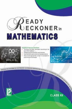 Ready Reckoner In Mathematics For Class - XII