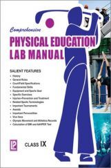 Comprehensive Physical Education Lab Manual For Class-IX