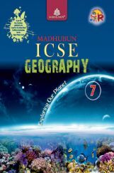 Madhubun ICSE Geography - 7