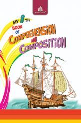 My 8th Book Of Comprehension & Composition