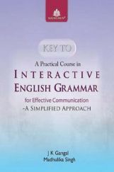 Key To A Practical Course In Interactive English Grammar For Class IX & X
