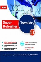 MBD CBSE Super Refresher Chemistry For Class 11 MBD CBSE Super Refresher Chemistry For Class 11