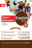 MBD Super Refresher English Core Class-XI CBSE /NCERT MBD Super Refresher English Core Class-XI CBSE /NCERT