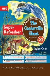 MBD Super Refresher English Core The Canterville Ghost Class-XI CBSE MBD Super Refresher English Core The Canterville Ghost Class-XI CBSE