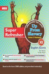 MBD Super Refresher English Core Up From Slavery Class-XI CBSE MBD Super Refresher English Core Up From Slavery Class-XI CBSE
