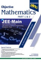 Moderns ABC Of Objective Mathematics JEE Main Part-1 & 2 Moderns ABC Of Objective Mathematics JEE Main Part-1 & 2